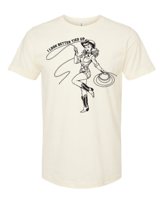 "I Look Better Tied Up" Retro Cowgirl Pinup T-Shirt