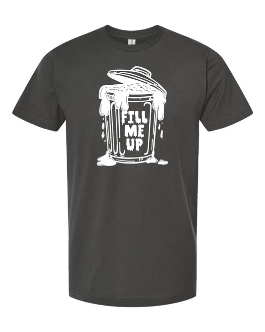 'Fill Me Up' Trashcan T-Shirt